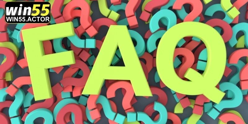 FAQ về nhà cái cá cược trực tuyến Win55